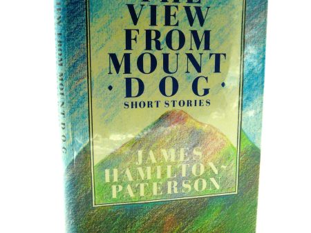 The View From Mount Dog by James Hamilton-Paterson For Discount